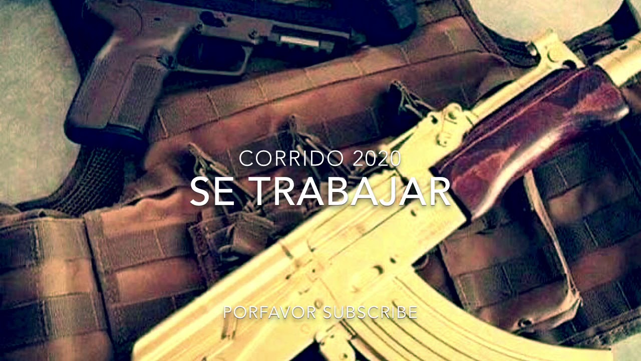 Corridos 2020 - Se Trabajar 
