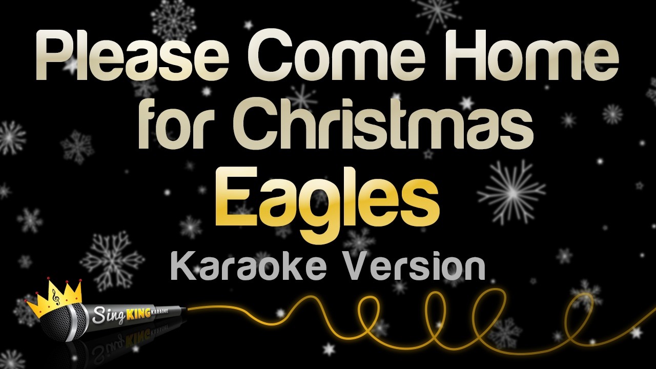 Eagles - Please Come Home for Christmas (Karaoke Version)