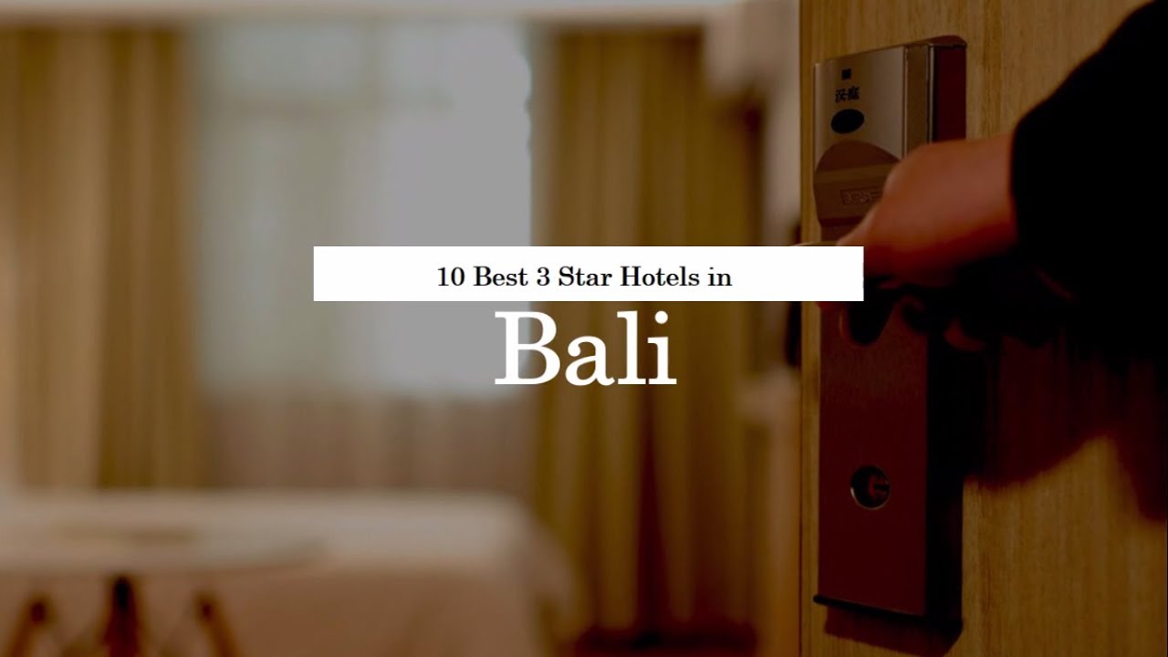 10 Best 3 Star Hotels in Bali - 2018