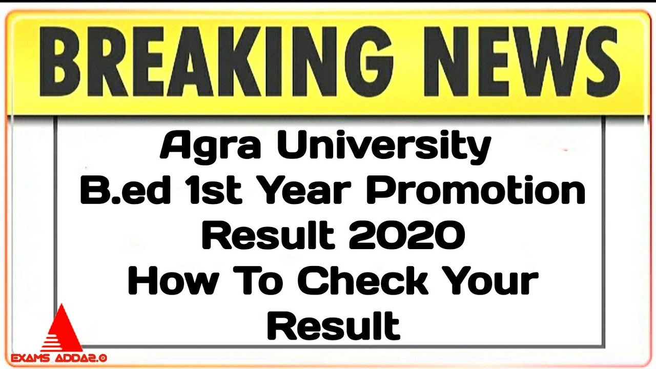 B.ed 1st Year Promotion Result 2020 ☺|| How To Check Your Promotion Results || Agra University