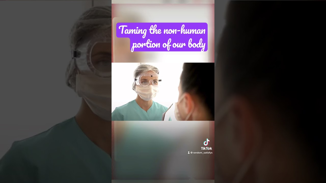 Taming the non-human portion of our body #shorts #shortsyoutube #genetics #nonhuman