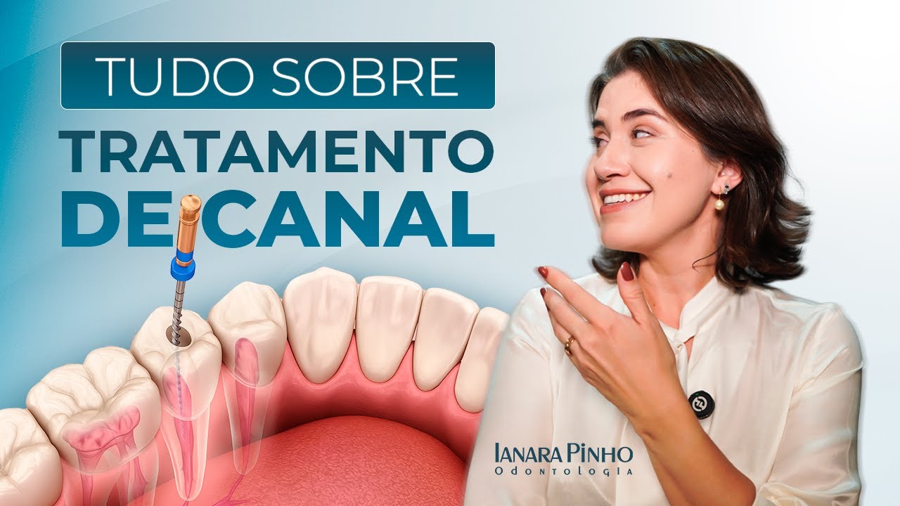 Tratamento de Canal Dói? Entenda Como Funciona | Ianara Pinho