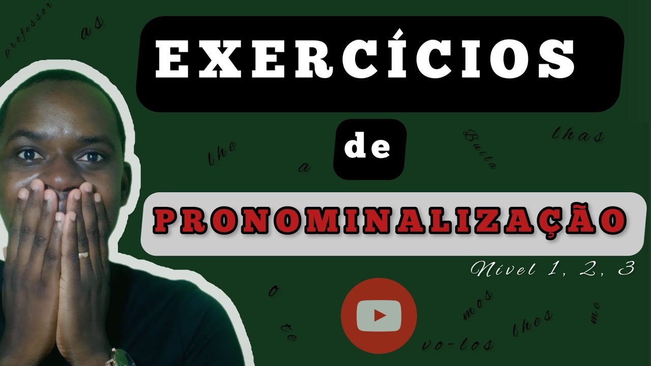 Exercícios de Pronominalização (nível 1, 2 e 3)