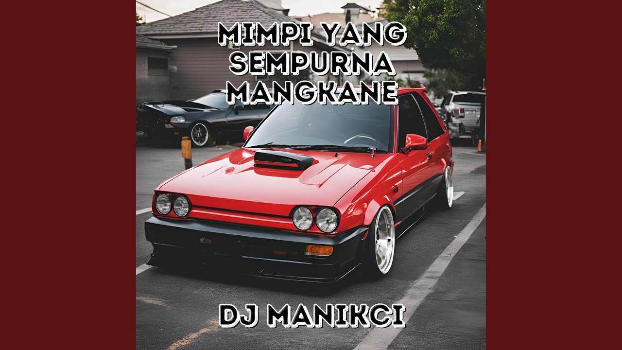 Mimpi Yang Sempurna Mangkane