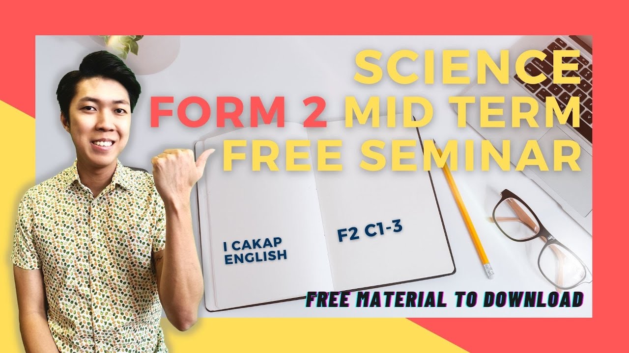 SCIENCE FORM 2 KSSM FREE SEMINAR || MID TERM EXAM || F2 ALL, F3 C1-3 || I CAKAP ENGLISH