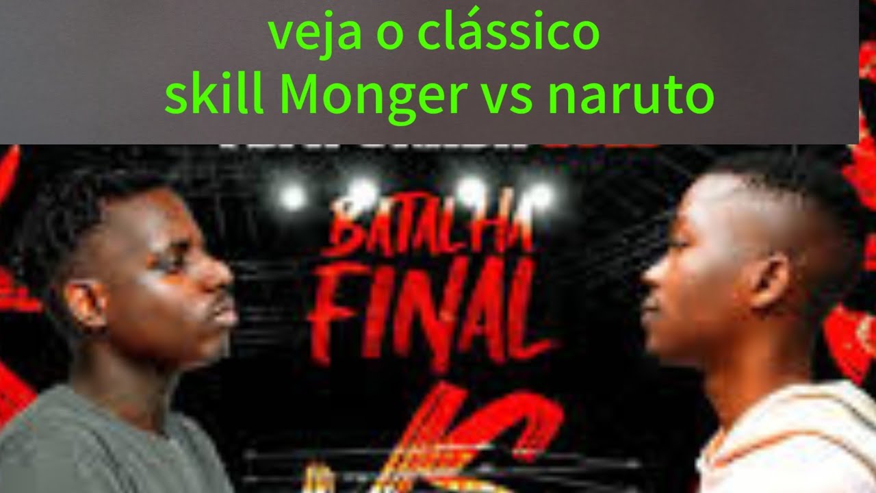 Skill monger vs Narruto (Rapodromo - batalha da final) React/Reacção