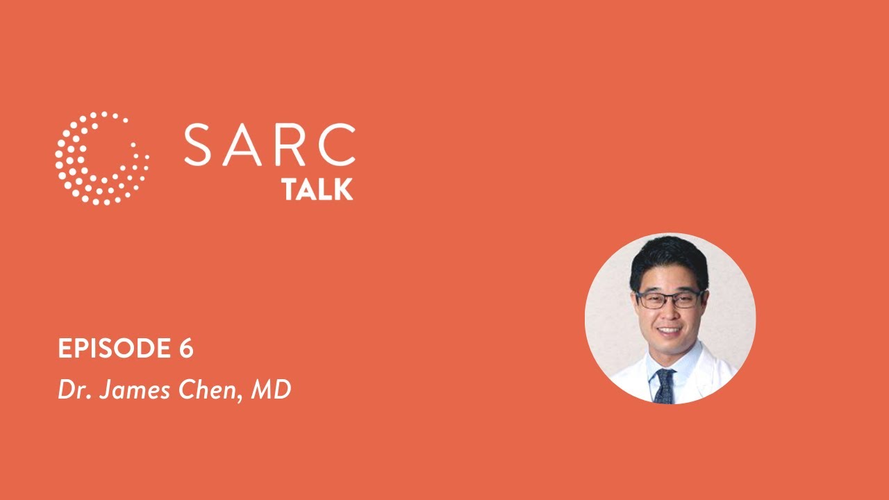 SARC Talk Episode 6 - Dr. James Chen, MD - Bioinformatics