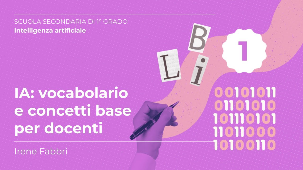 IA: vocabolario e concetti base per docenti | Irene Fabbri