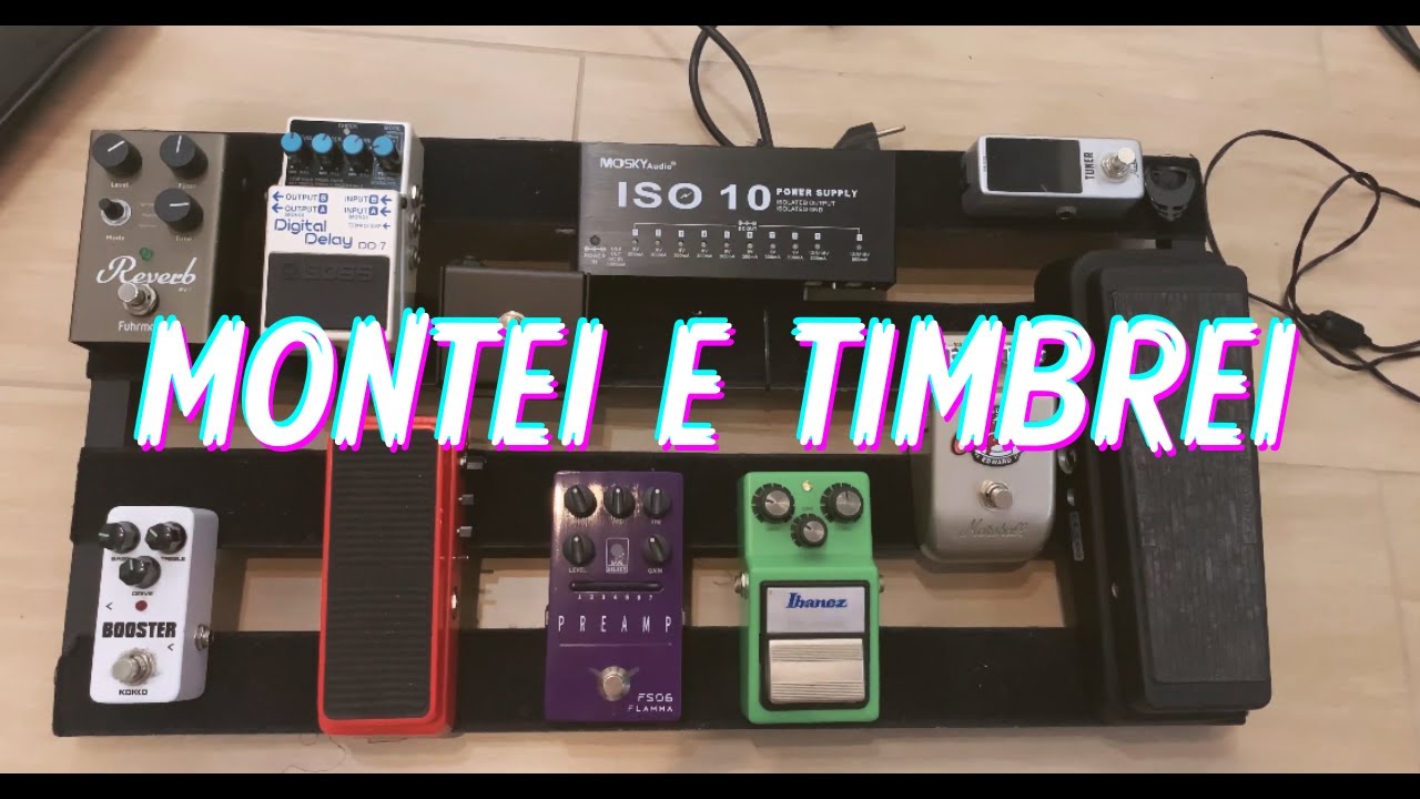 Montando e Timbrando Pedalboard com Flamma Fs06, Tube Screamer, Fuhrmann RV1, Boss DD7 e muito mais