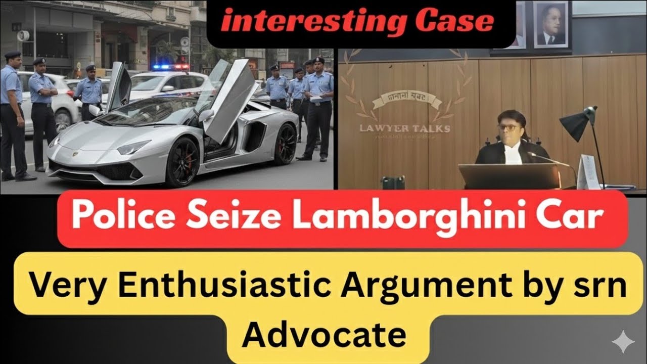 Police Seize Lamborghini car very Enthusiastic Argument by srn Advocate 