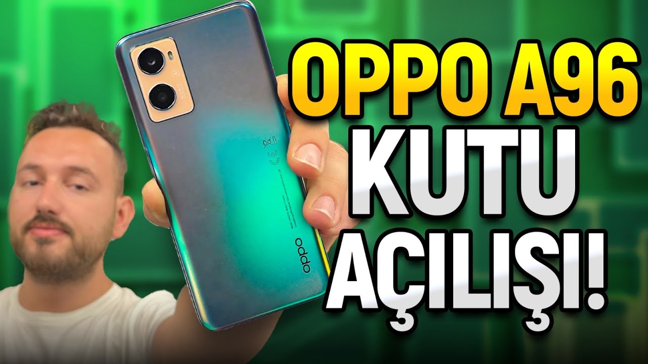 OPPO A96 kutusundan çıkıyor!