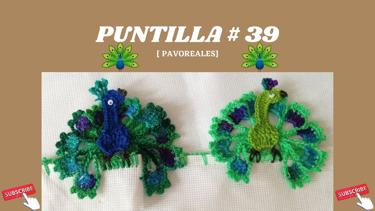 PUNTILLA # 39 [🦚PAVOREALES🦚]  crochet DREAMS