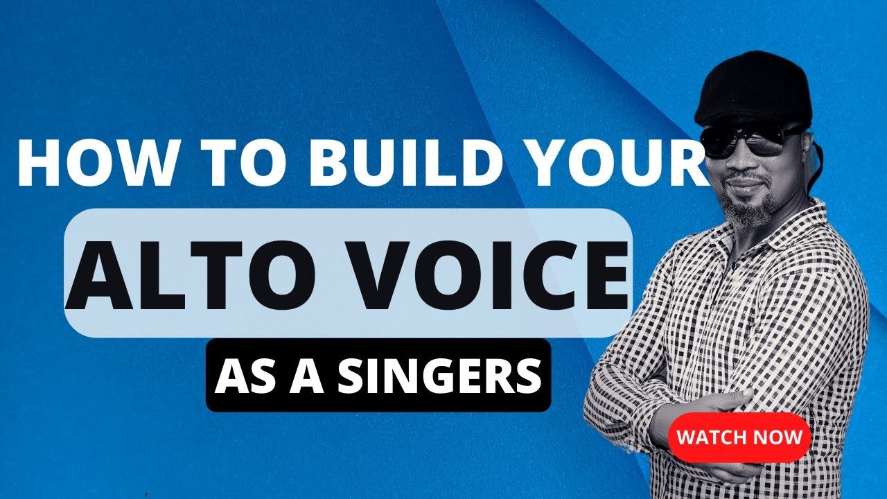 HOW TO BUILD YOUR ALTO VOICE WITH PSALMDAVID