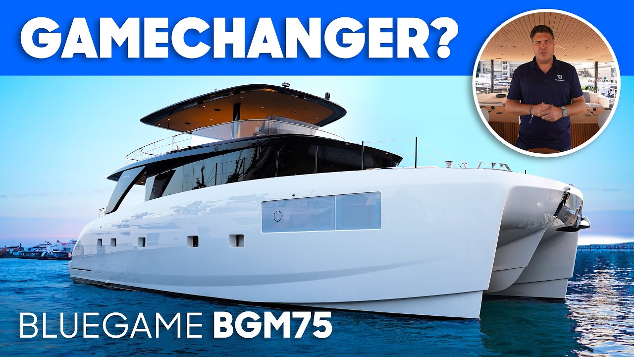 Bluegame's Ground Breaking Multihull | Bluegame BGM75 Tour & Review