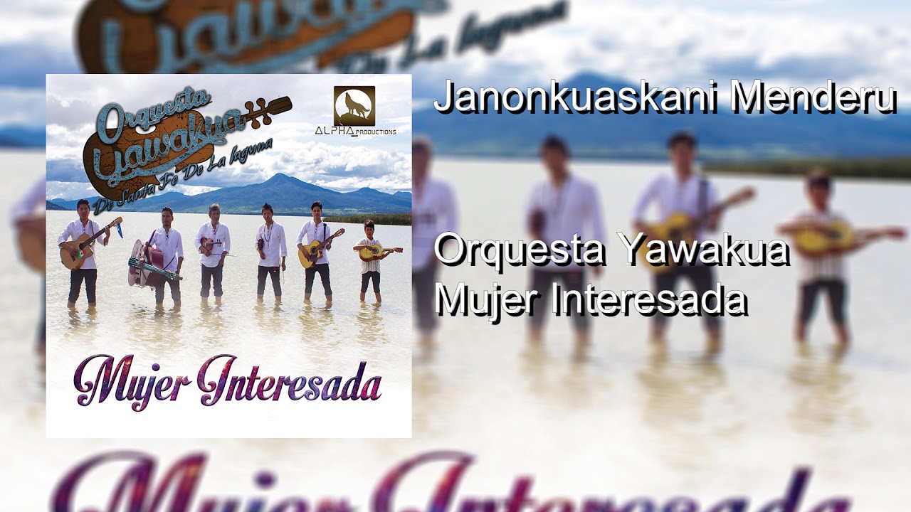 Orquesta Yawakua_Mujer Interesada Album 2017