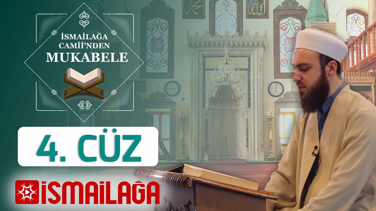 İsmailağa Camii’nden Mukabele: 4. Cüz - Abdülmecid Altaş Hoca Efendi