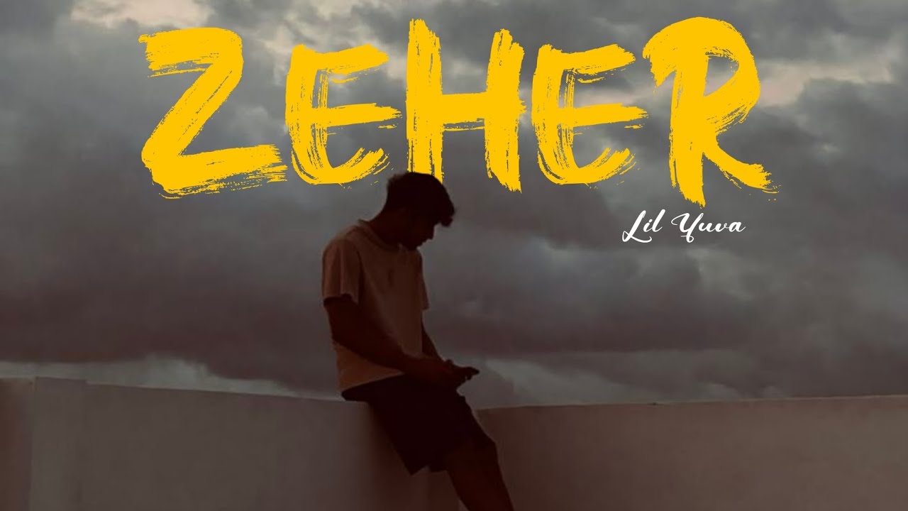 ZEHER - Tu Zeher Thi ft. Lil Yuva (Official Audio)