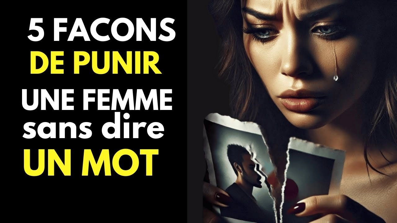 5 façons puissantes de punir une femme… sans dire un mot