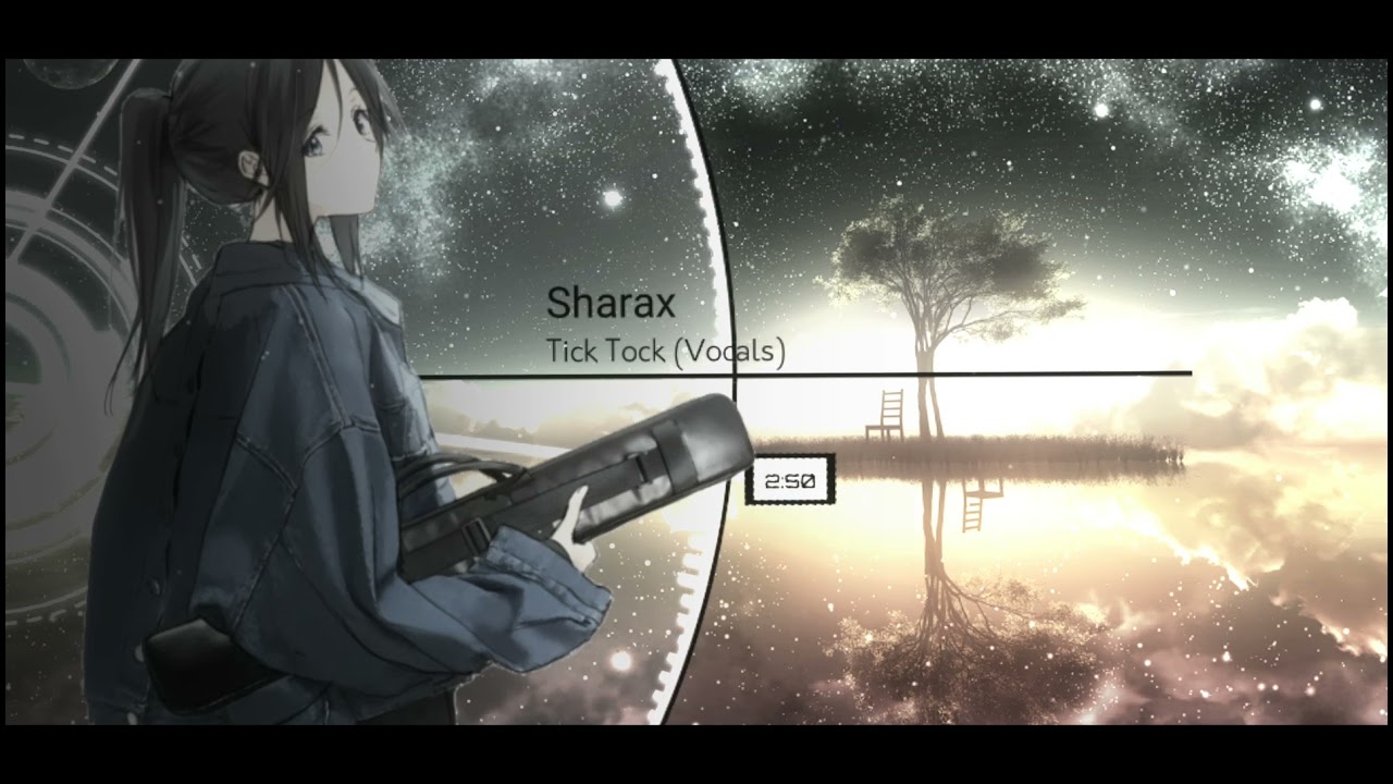 Nightcore - Sharax Tick Tock