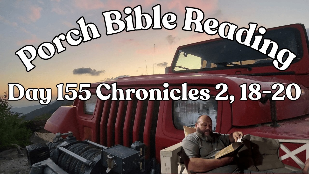 Day 155 Bible Reading / Chronicles 2, 18-20