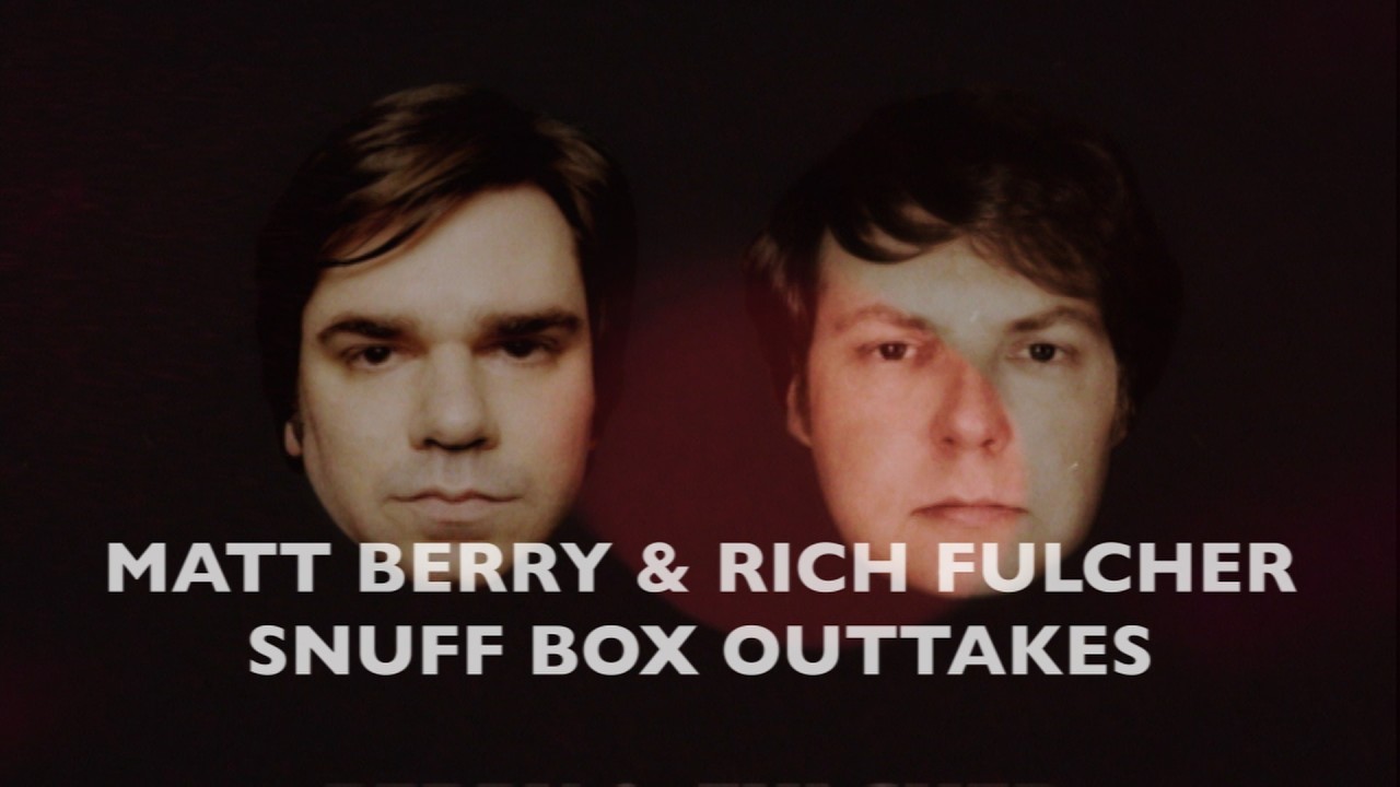 Snuff Box at 20 - Outtakes & rarities