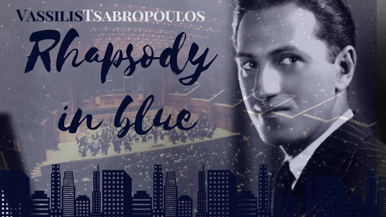 Gershwin, Rhapsody in Blue /V. Tsabropoulos & ERT National Symphony Orchestra (Dir. V.Symeonidis)