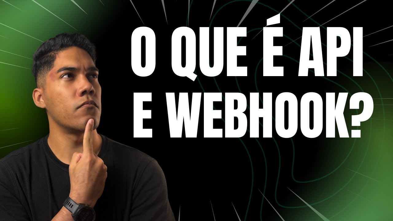 API e Webhook: O guia DEFINITIVO