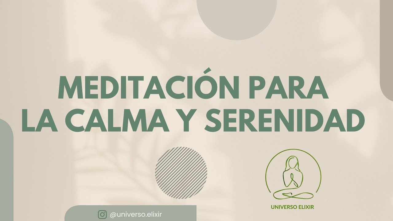 Meditación guiada para la calma y serenidad.