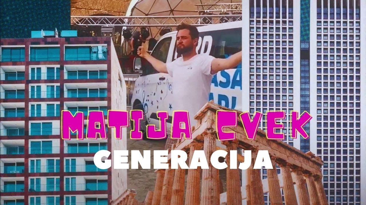 MATIJA CVEK - Generacija (Official Video)