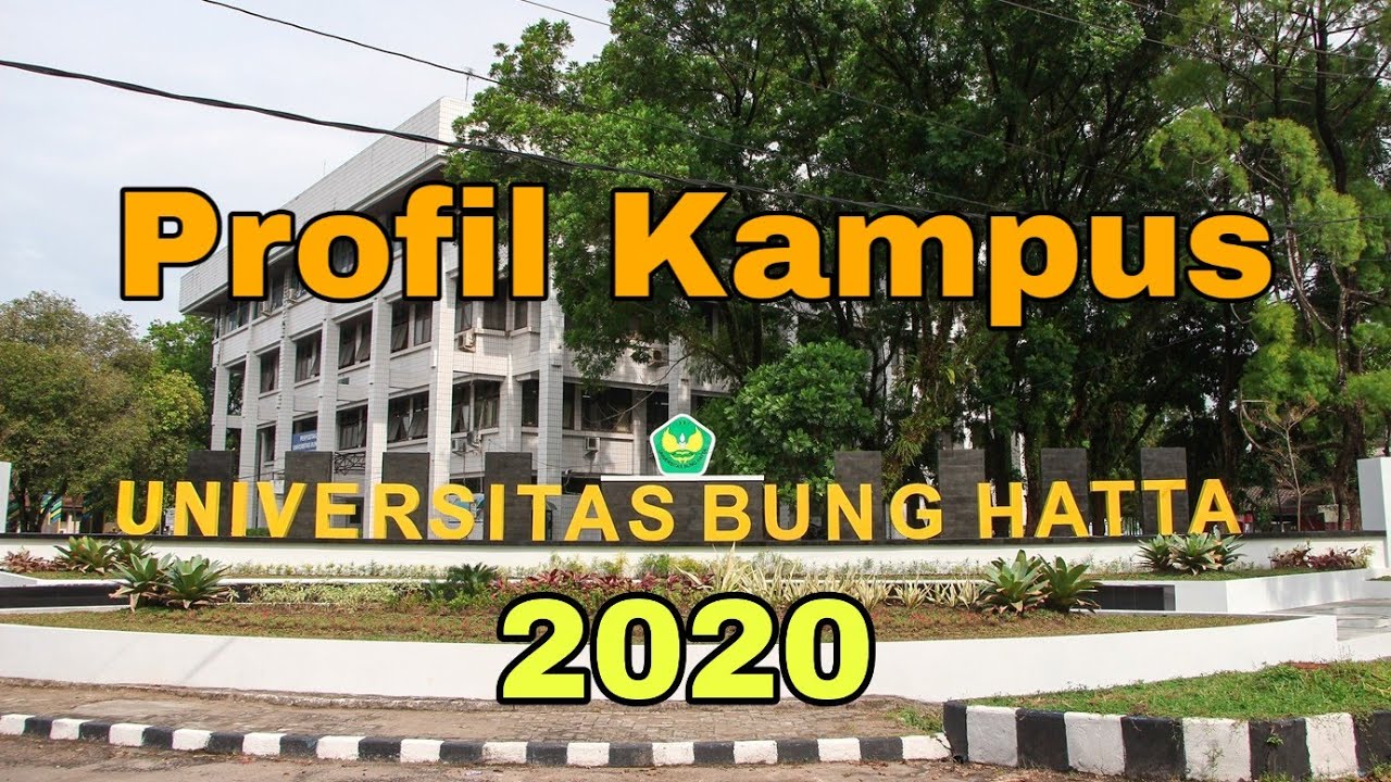 Profil Universitas Bung Hatta 2021 + TOUR KAMPUS