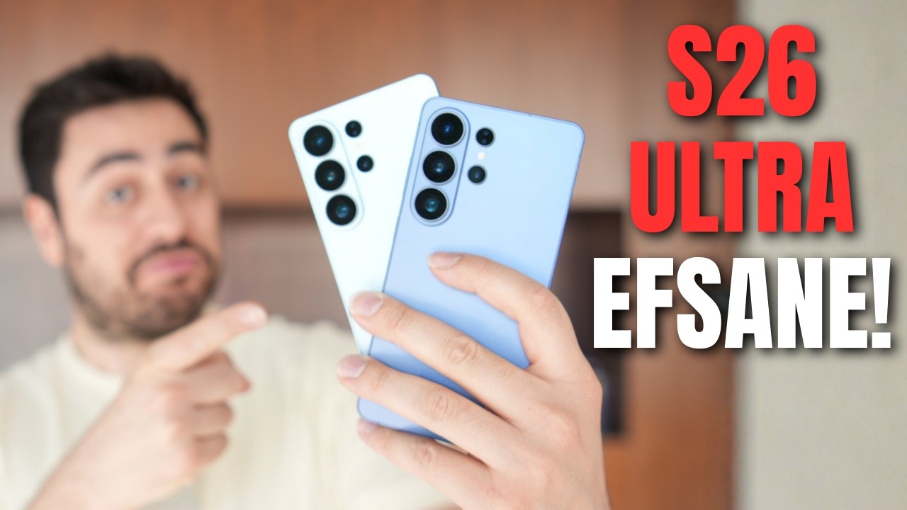 SAMSUNG S26 ULTRA ELİMDE! GALAXY S26 SERİSİ &Ouml;N İNCELEME!