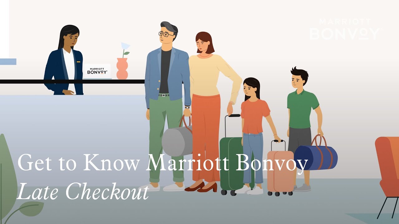 Get to Know Marriott Bonvoy: Late Checkout