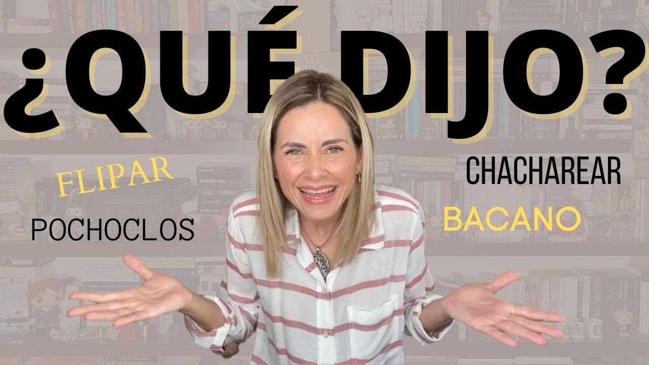 ¿QUÉ DIJO? // PALABRAS DE DIFERENTES PAÍSES // ELdV