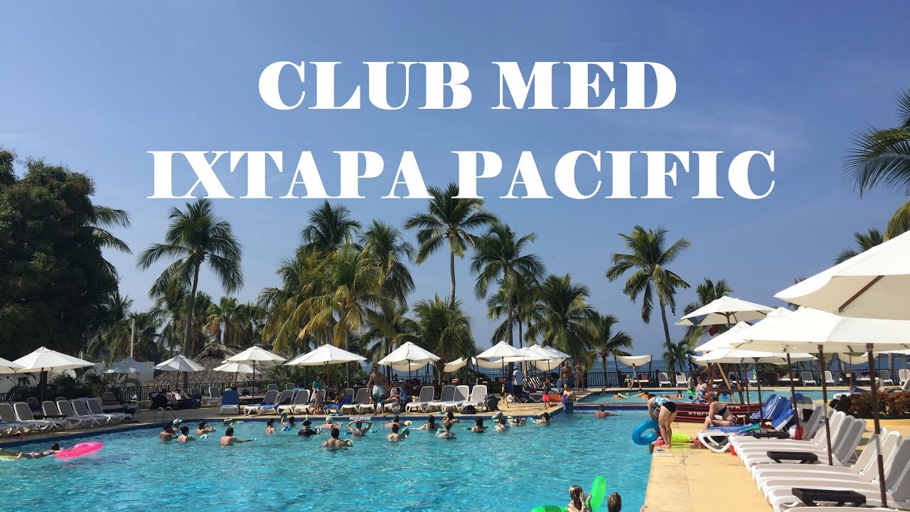 Club Med Ixtapa Pacific - All Inclusive Resort in Mexico