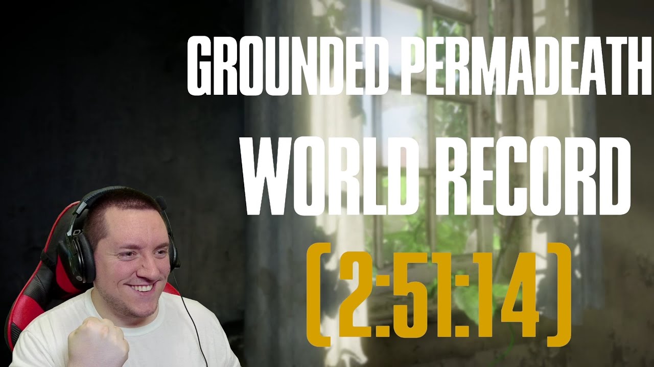 The Last of Us Speedrun World Record for Grounded mode Permadeath (2:51:14)