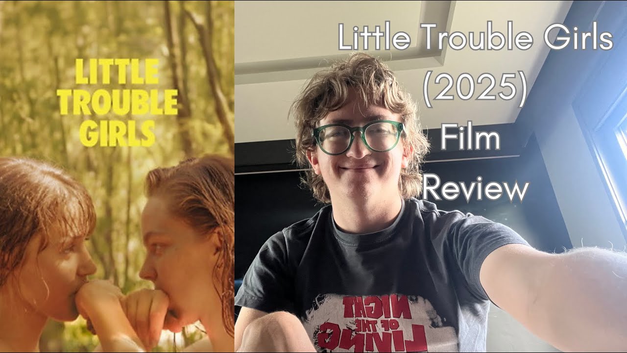 Little Trouble Girls (2025) Film Review