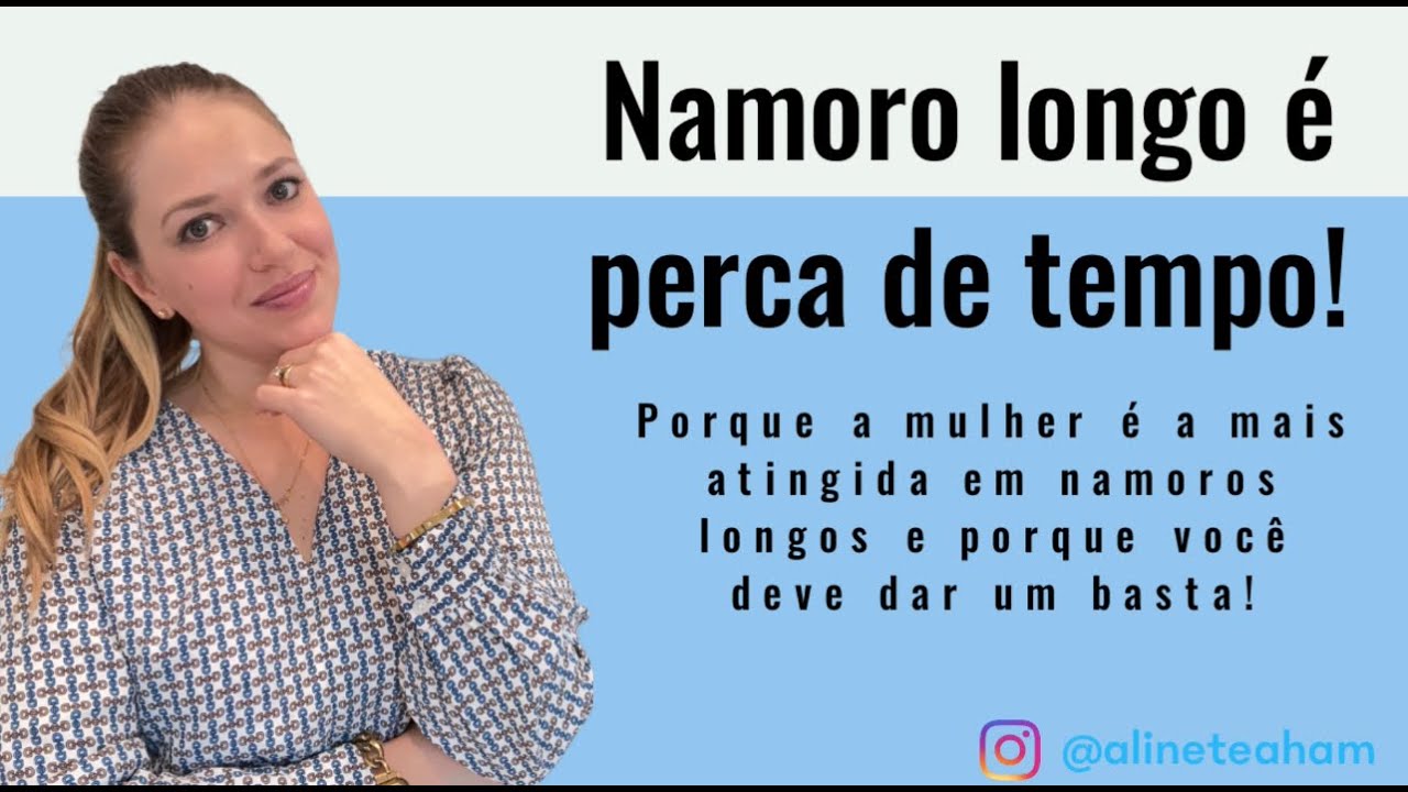 Namoro longo é perca de tempo!