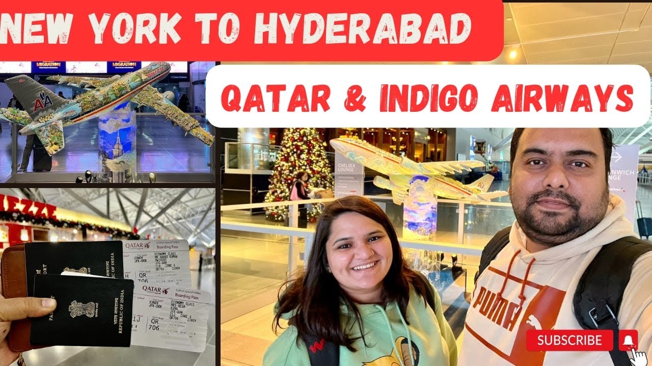 USA to India Flight Travel | New York to Hyderabad via Doha | Qatar Airways and Indigo Airlines