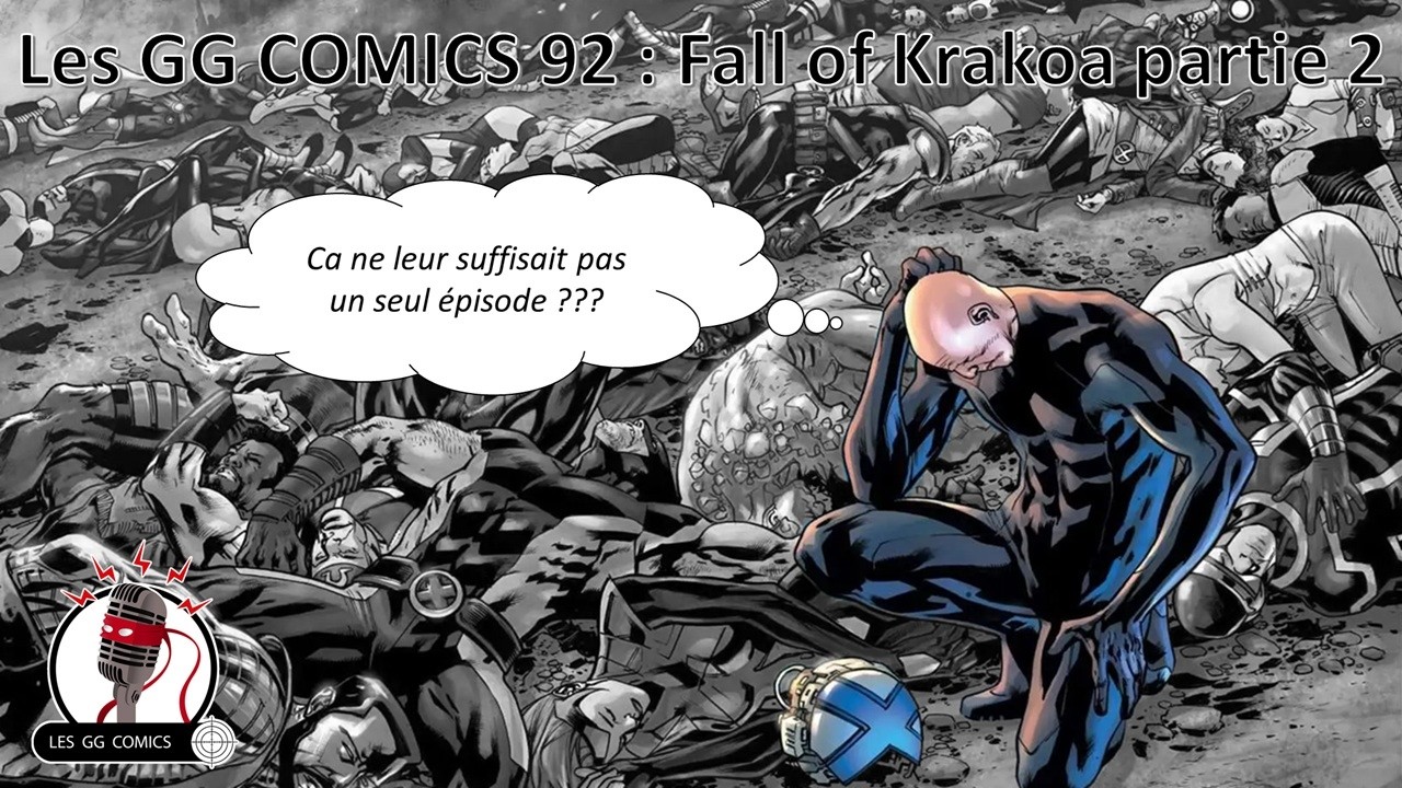 Les GG Comics 92 - Fall of Krakoa partie 2