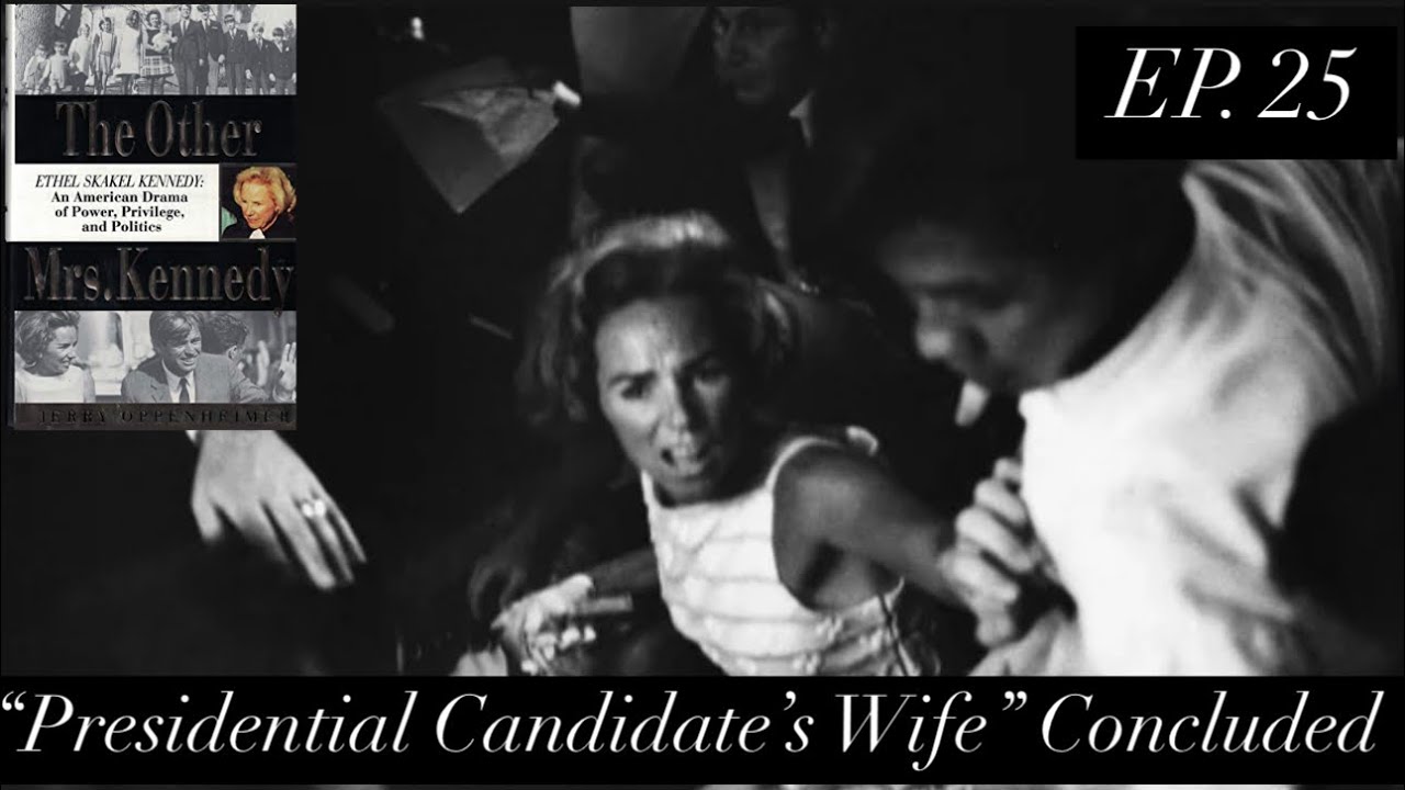 Ethel Skakel Kennedy, Ep. 25: &ldquo;The Light Has Gone&rdquo;