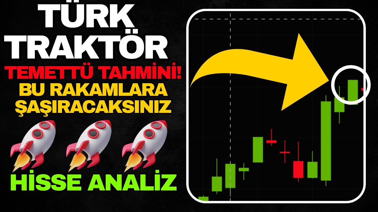 Ttrak Temett&uuml; Tahmini - T&uuml;rk Trakt&ouml;r Hisse Senedi TEMETT&Uuml; Canavarı