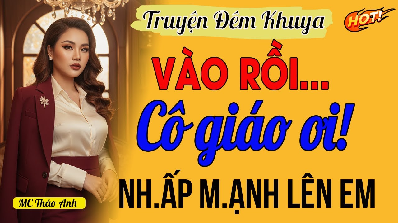 VAO ĐỜI VỚI CÔ GIÁO  | Radio Tình Đời | Nghe truyện tình cảm, kể chuyện đêm khuya #RadioTìnhĐời