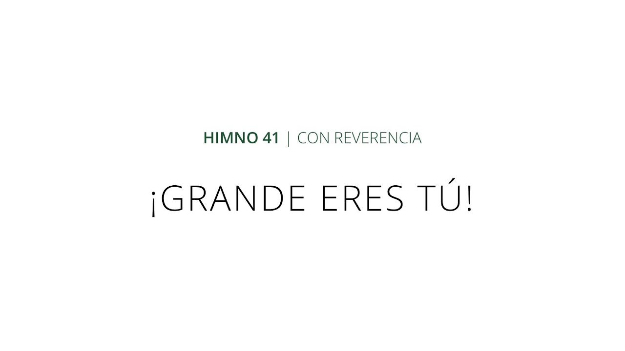 Himno 41 - ¡Grande eres Tú! - Instrumental
