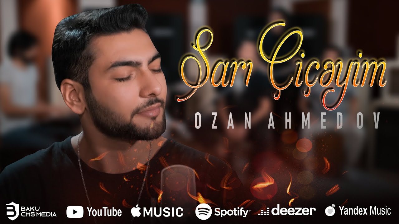 Ozan Ahmedov — Sarı Çiçəyim
