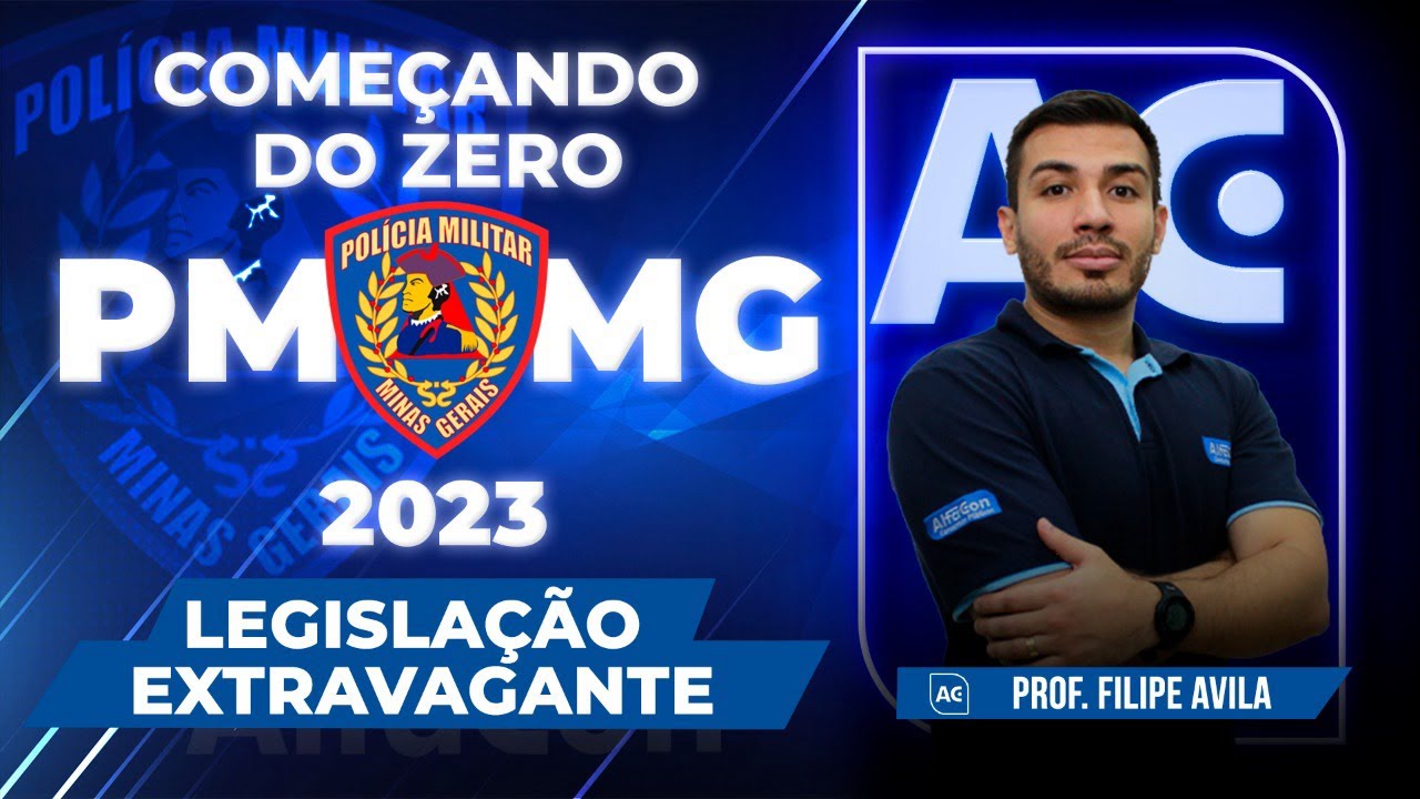 Concurso PM MG 2023 - Começando do Zero - Legislação Extravagante - AlfaCon