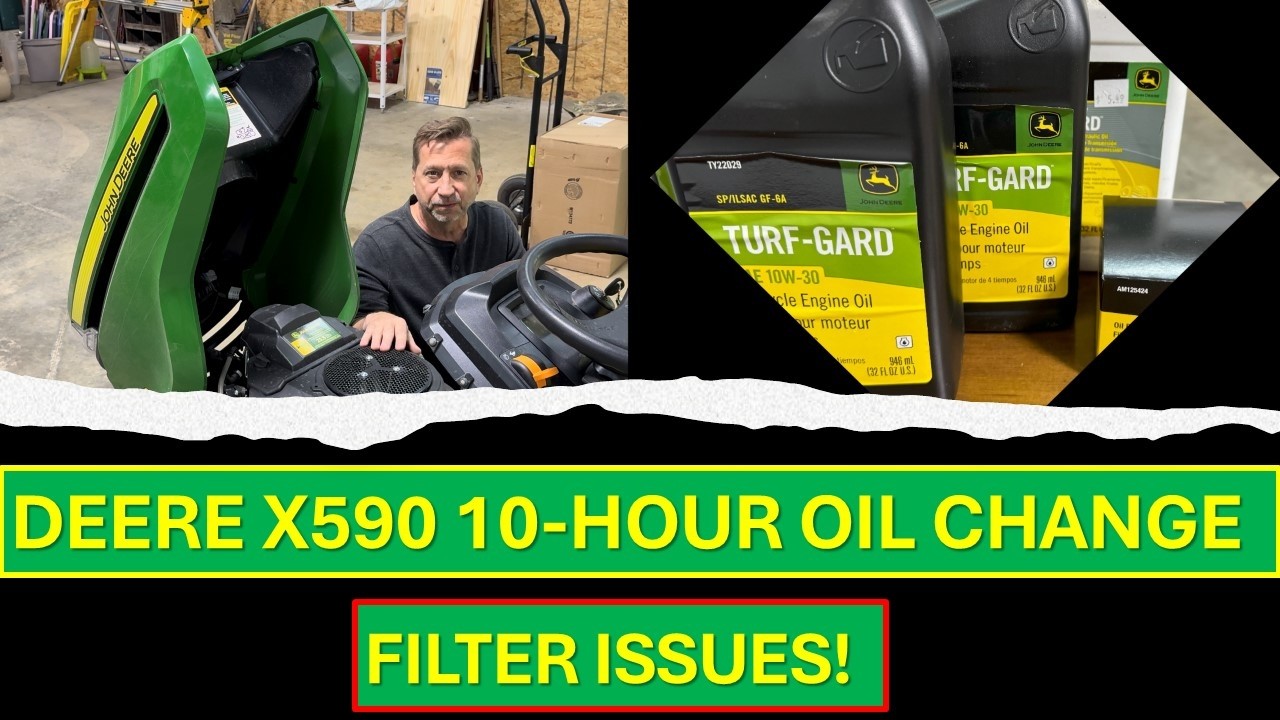 John Deere X590 10 Hour Oil Change