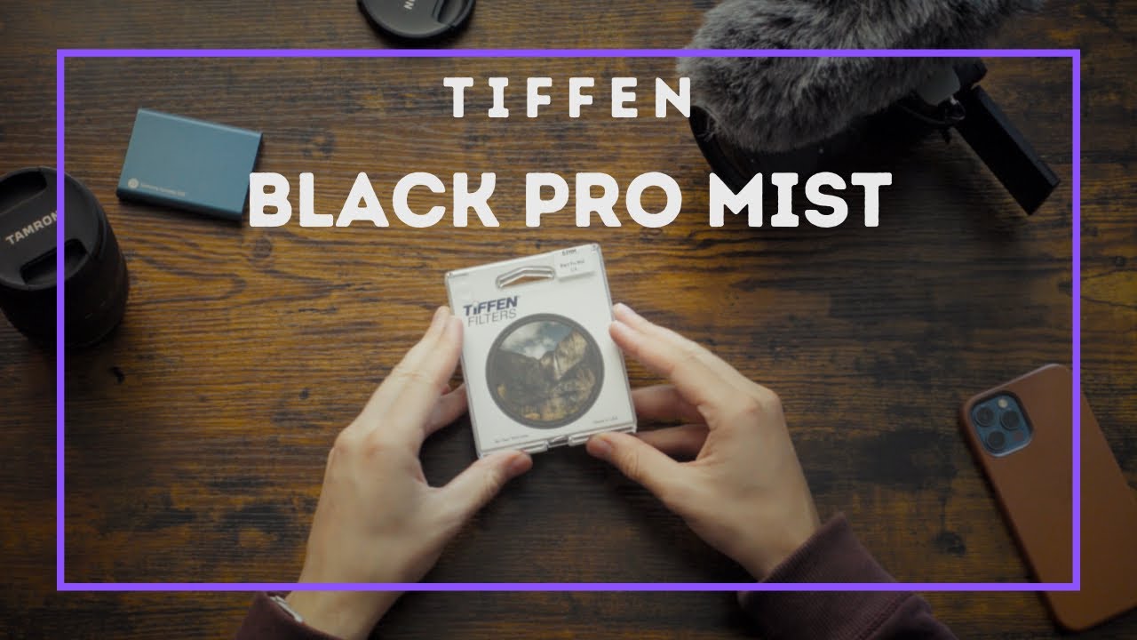Tiffen Black Pro Mist - Get the cinematic look