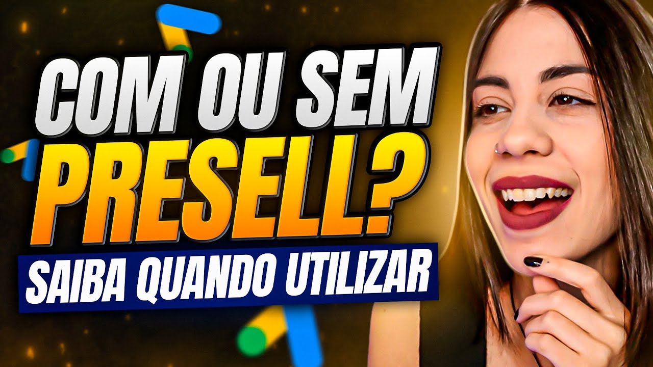 PRESELL NO GOOGLE ADS: QUANDO UTILIZAR? [Google Ads para Afiliados]