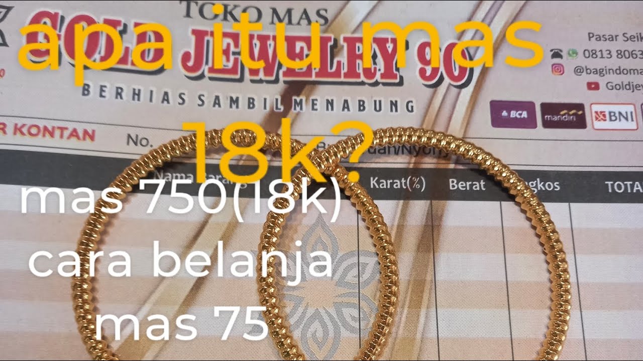 beli mas 750 atau 18k