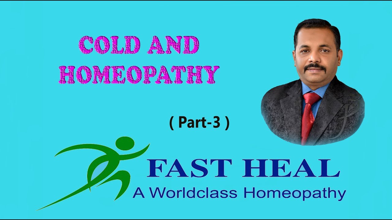 Cold & Homeopathy Part 3